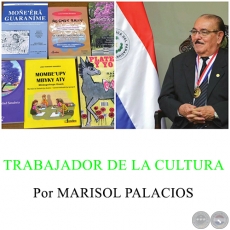 TRABAJADOR DE LA CULTURA - Por MARISOL PALACIOS - Domingo, 4 de Setiembre de  2016